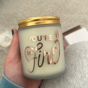 You’re so fire candle